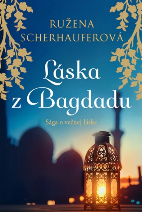Láska z Bagdadu - Sága o večnej láske