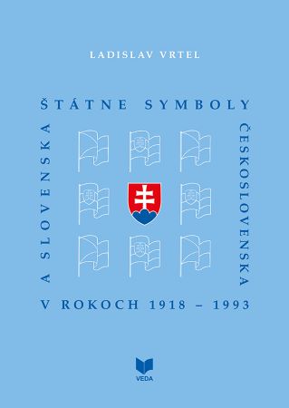 Štátne symboly Československa a Slovenska v rokoch 1918 - 1993 - 
