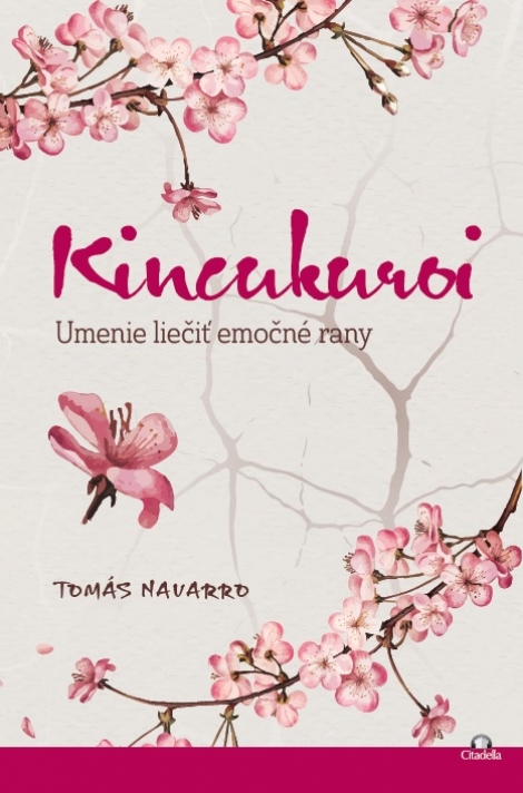Kincukuroi - Umenie liečiť emočné rany