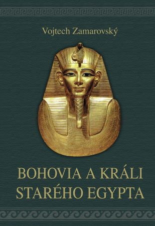 Bohovia a králi starého Egypta - 