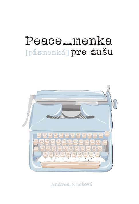 Peace_menka [písmenká] pre dušu - 