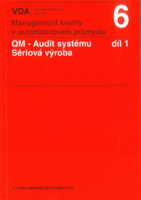 QM - Audit systému, sériová výroba - 1.díl VDA6.1 - Management kvality v automobilovém průmyslu