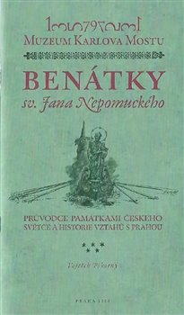 Benátky sv. Jana Nepomuckého - Průvodce památkami českého světce a historie vztahů s Prahou