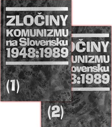 Zločiny komunizmu na Slovensku 1948:1989 1 + 2 - 