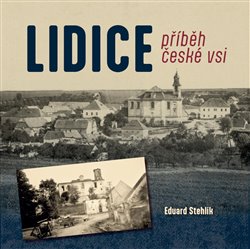 Lidice - příběh české vsi - 