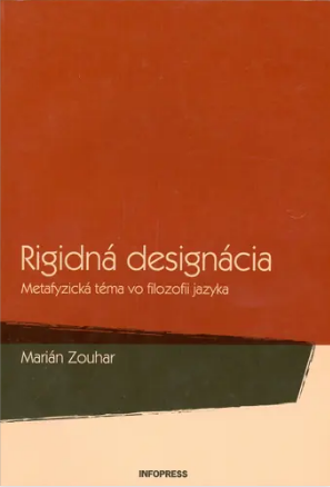Rigidná designácia - Metafyzická téma vo filozofii jazyka