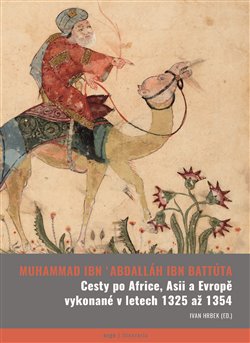 Cesty po Africe, Asii a Evropě vykonané v l. 1325 až 1354 - 