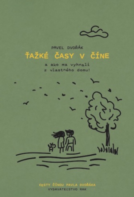 Ťažké časy v Číne - a ako ma vyhnali z vlastného domu!