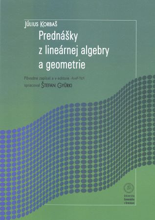 Prednášky z lineárnej algebry a geometrie - 