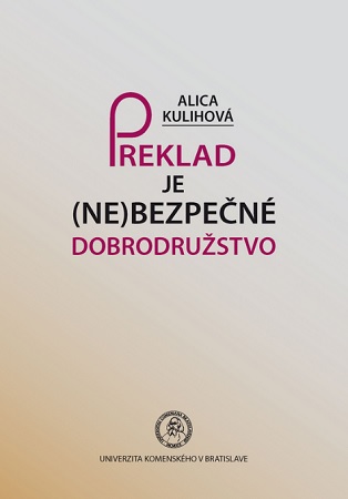 Preklad je (ne)bezpečné dobrodružstvo - 