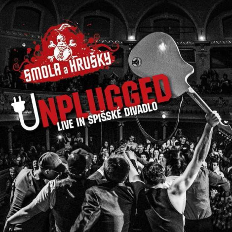Smola a hrušky:  Unplugged / Live In Spišské divadlo - CD