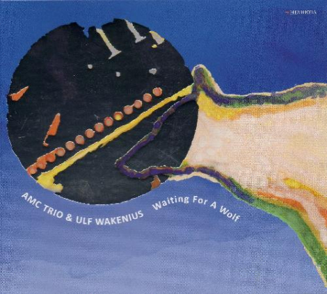 Amc Trio & Ulf Wakenius:  Waiting For A Wolf - CD