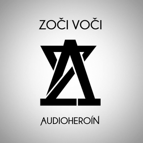 Zoči Voči: Audioheroín - 
