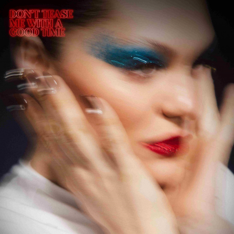 Jessie J:  Don´T Tease Me With A Good Time - 