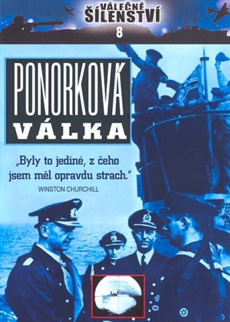 PONORKOVÁ VÁLKA - Válečné šílenství 8.