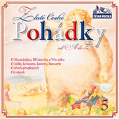 ZLATÉ ČESKÉ POHÁDKY - Zlaté České Pohádky 5