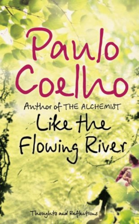 LIKE THE FLOWING RIVER - Coelho Paulo