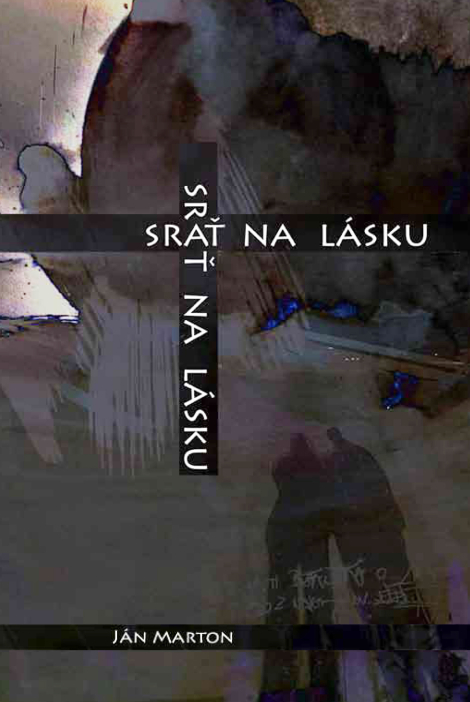 Srať na lásku - Slovenská poézia