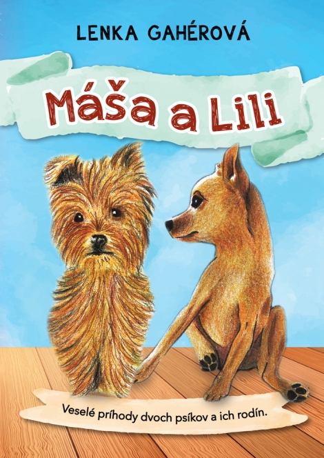 Máša a Lila - O psíkovi a mačičke