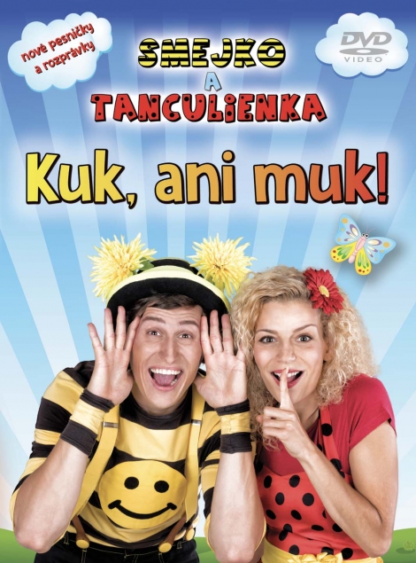 Smejko a Tanculienka: Kuk, ani muk! DVD - nové pesničky a rozprávky