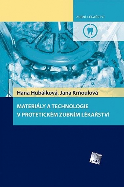 Materiály a technologie v protetickém zubním lékařství - 