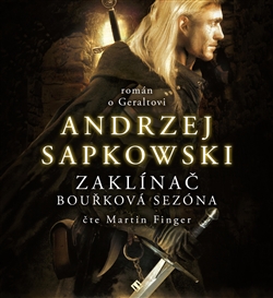 Zaklínač - Bouřková sezóna (1xaudio na cd - mp3) - román o Geraltovi