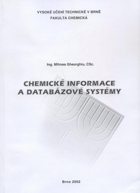 Chemické informace a databázové systémy - Mihnea Gheorghiu