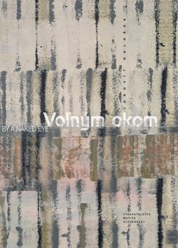 Voľným okom - By a Naked Eye