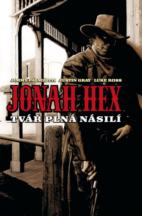 Jonah Hex: Tvář plná násilí - 