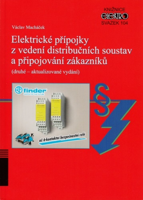 Elektrické přípojky z vedení distribučních soustav a připojování zákazníků (Svazek 104) - Václav Macháček