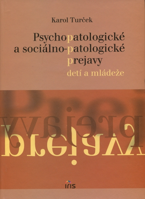 Psychopatologické a sociálno-patologické prejavy detí a mládeže - 