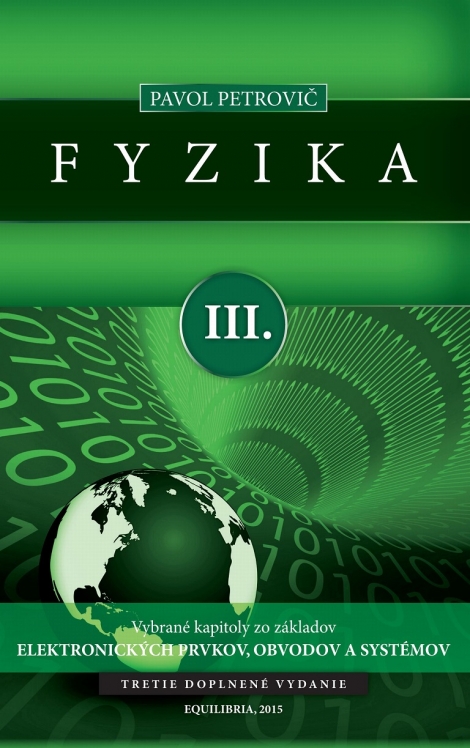 Fyzika III. - Vybrané kapitoly zo základov elektronických prvkov, obvodov a systémov