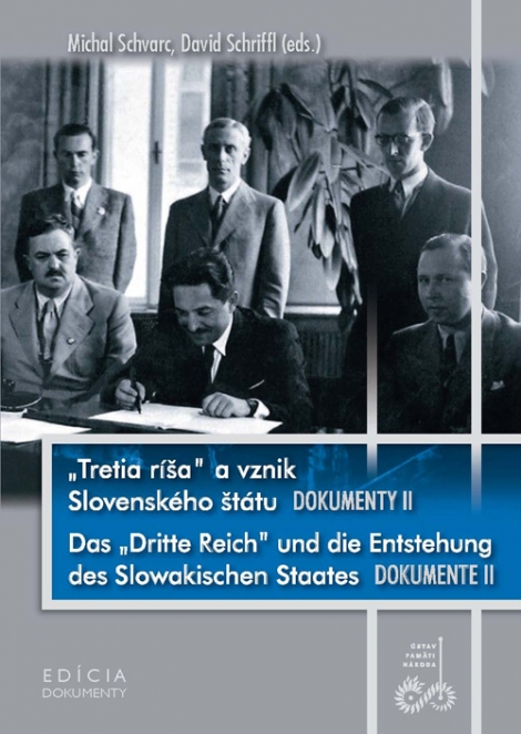 „Tretia ríša” a vznik Slovenského štátu. Dokumenty II - 