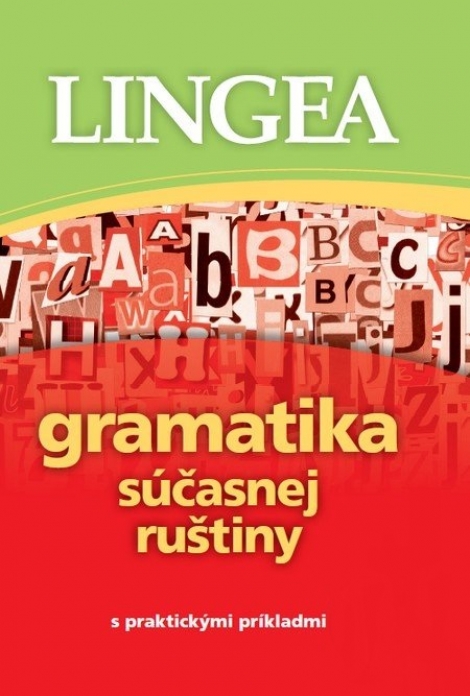 Gramatika súčasnej ruštiny - S praktickými príkladmi