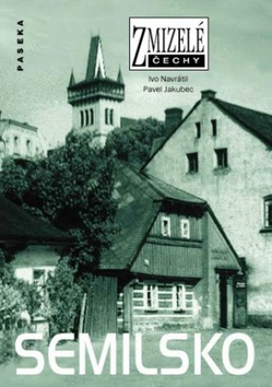 Zmizelé Čechy - Semilsko - Zmizelé Čechy