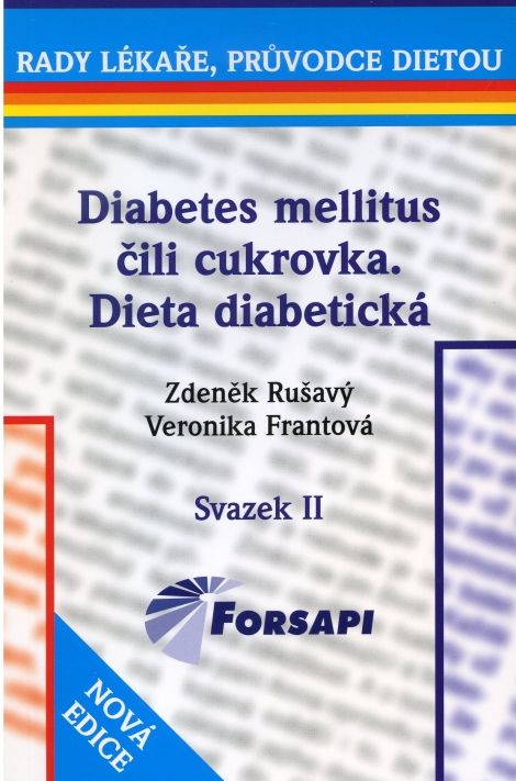 Diabetes mellitus čili cukrovka, dieta diabetická - Zdeněk Rušavý, Veronika Frantová