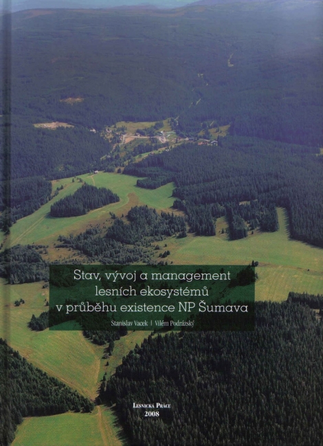 Stav, vývoj a management lesních ekosystémů v průběhu existence NP Šumava - 