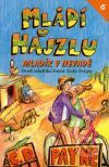 MLÁDÍ V HAJZLU 6 - MLADÍK V NEVADĚ - Payne C.D.