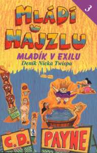 Mládí v hajzlu 3 - Payne C.D.