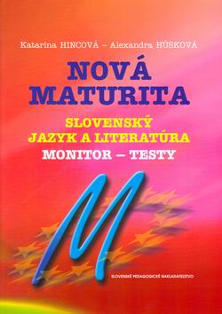 Nová maturita - Slovenský jazyk a literatúra - Monitor - testy - 