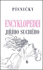 Encyklopedie Jiřího Suchého, svazek 6 - Písničky Pra-Ti - 