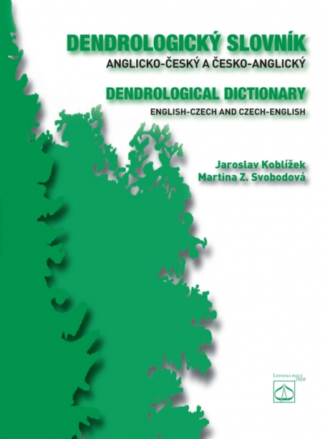 Dendrologický slovník anglicko-český a česko-anglický - Dendrological dictionary English-Czech and Czech-English