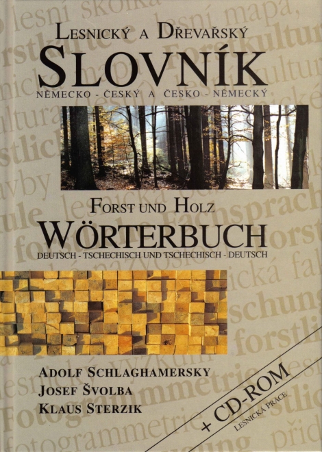 Lesnický a dřevařský slovník německo - český a česko - německý