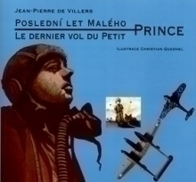 Poslední let malého prince / Le dernier vol du Petit Prince - 