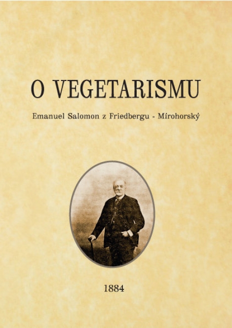 O vegetarismu - Emanuel Salomon z Friedbergu – Mírohorský