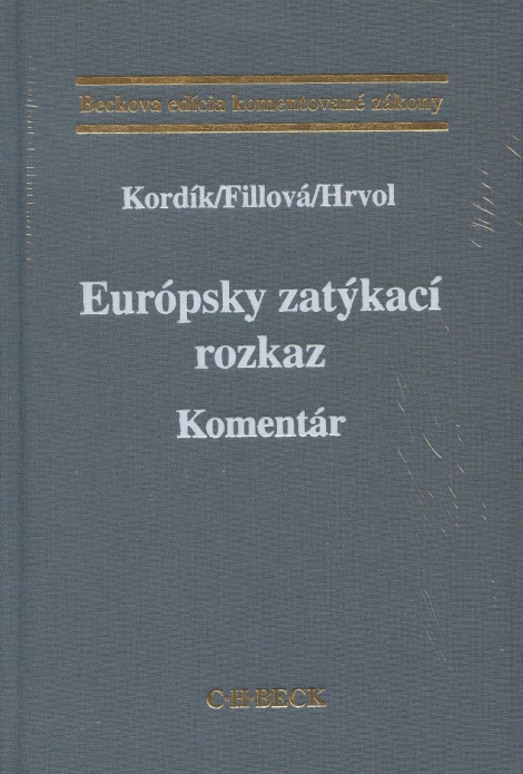 Európsky zatýkací rozkaz - Komentár