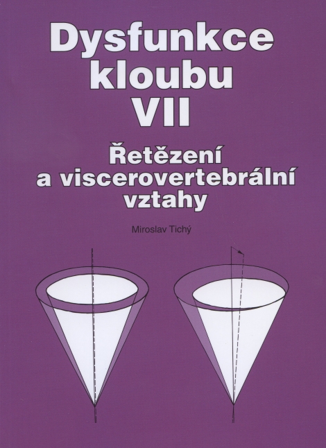 Dysfunkce kloubu VII. - Řetězení a viscerovertebrální vztahy