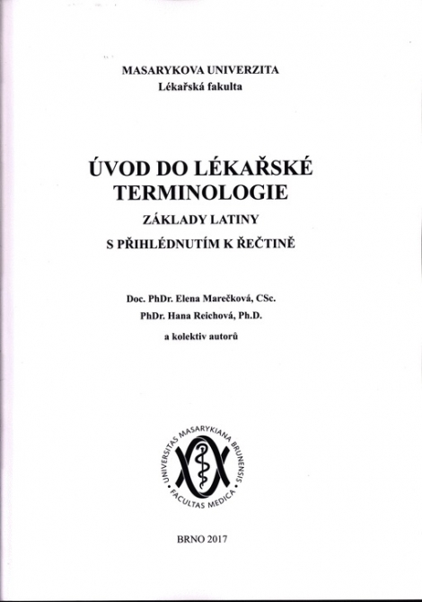 Úvod do lékařské terminologie - Elena Marečková, Hana Reichová, kolektiv