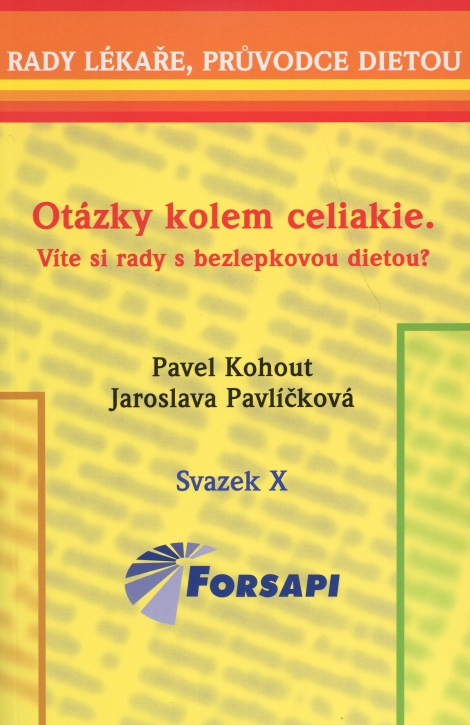 Otázky kolem celiakie. Víte si rady s bezlepkovou dietou? - Svazek X