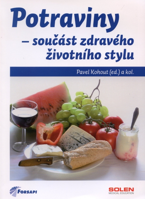 Potraviny - součást zdravého životního stylu - Pavel Kohout a kol.